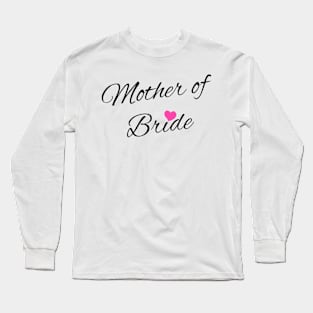 mother of bride Long Sleeve T-Shirt